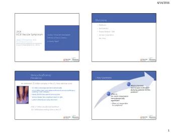 4/14/2016  Disclosures  Medtronic  Spectranetics  2016  Tenaxis Medical  SAB  UCSF