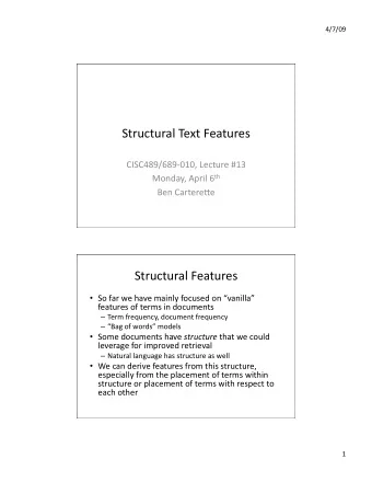 StructuralTextFeatures  CISC489/689010,Lecture#13 Monday,April6 th