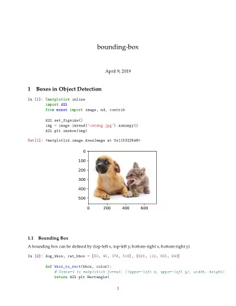 bounding-box  April 9, 2019  1  Boxes in Object Detection In [1]: % matplotlib inline  import d2l