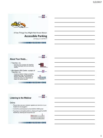 Accessible Parking  will being at 12:30 PM ET  1  About Your Hosts  TransCen, Inc.