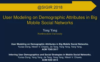 User Modeling on Demographic Attributes in Big  Mobile Social Networks  Yang Yang  Northwestern