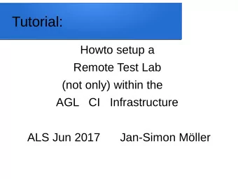 Tutorial:  Howto setup a  Remote Test Lab  (not only) within the  AGL   CI   Infrastructure  ALS