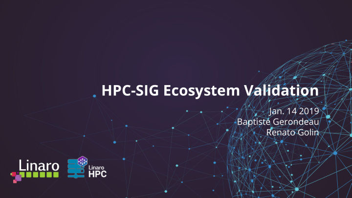 hpc sig ecosystem validation