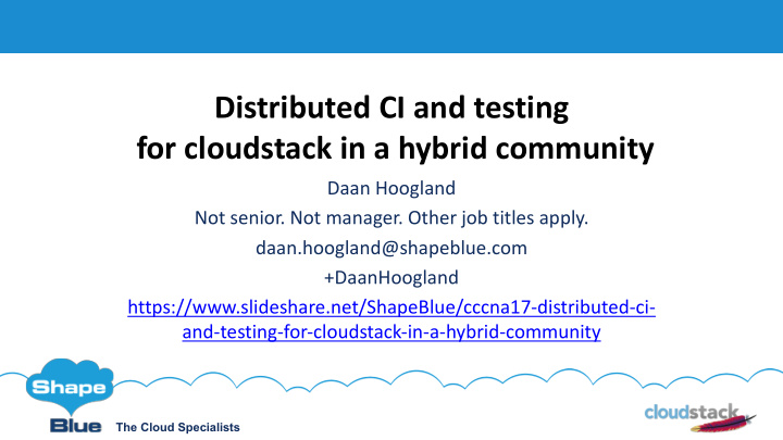 distributed ci and testing for cloudstack in a hybrid