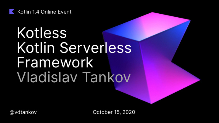 kotless kotlin serverless framework vladislav tankov