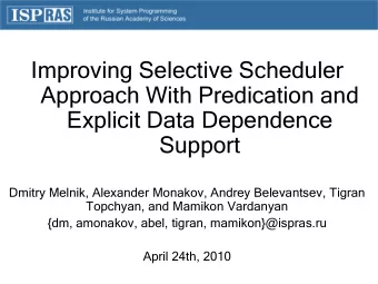 Improving Selective Scheduler  Approach With Predication and  Explicit Data Dependence  Support