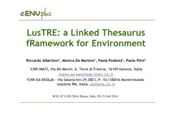 LusTRE: a Linked Thesaurus  fRamework for Environment Riccardo Albertoni 1 , Monica De Martino 1 ,