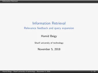 Information Retrieval  Relevance feedback and query expansion  Hamid Beigy  Sharif university of