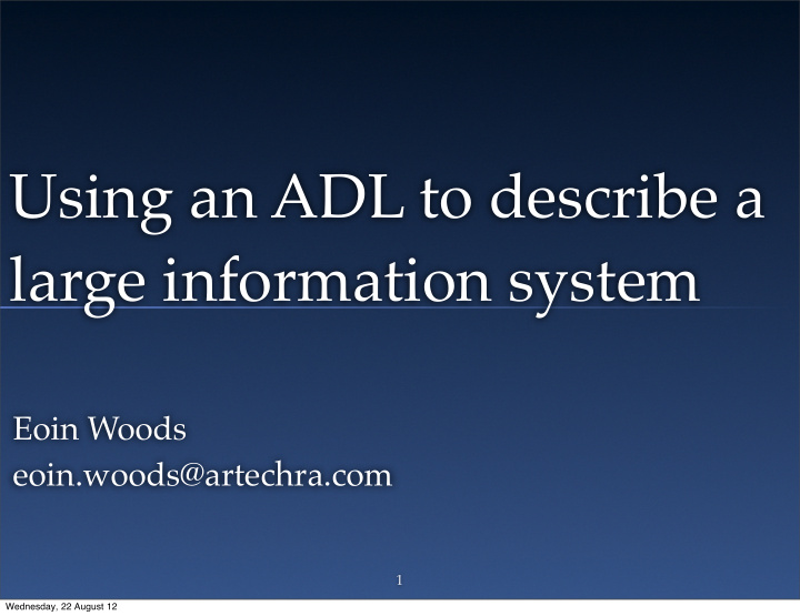 using an adl to describe a large information system