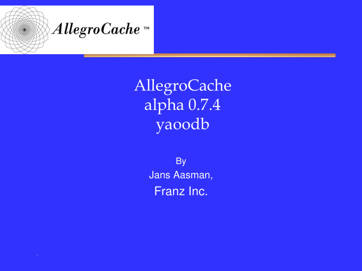 allegrocache alpha 0 7 4 yaoodb