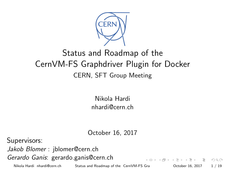 status and roadmap of the cernvm fs graphdriver plugin