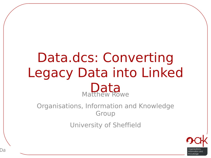 data dcs converting legacy data into linked data