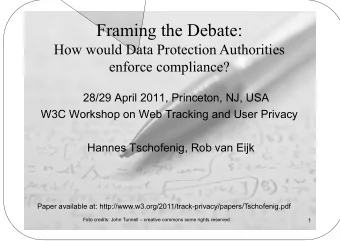 Framing the Debate:  How would Data Protection Authorities  enforce compliance?  28/29 April 2011,
