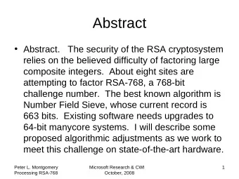 Abstract   Abstract.   The security of the RSA cryptosystem  relies on the believed difficulty