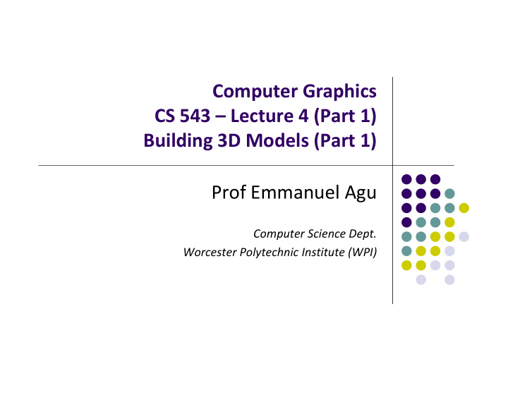 computer graphics cs 543 lecture 4 part 1 building 3d