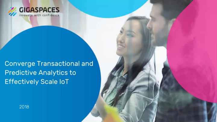 converge transactional and predictive analytics to