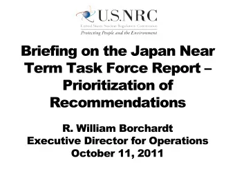 Briefing on the Japan Near  Term Task Force Report   Prioritization of  Recommendations  R.