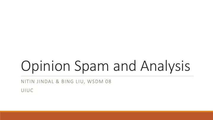 opinion spam and analysis