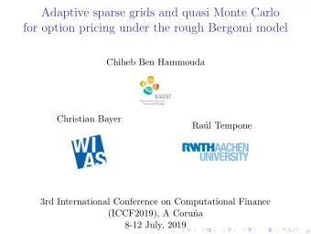 Adaptive sparse grids and quasi Monte Carlo  for option pricing under the rough Bergomi model