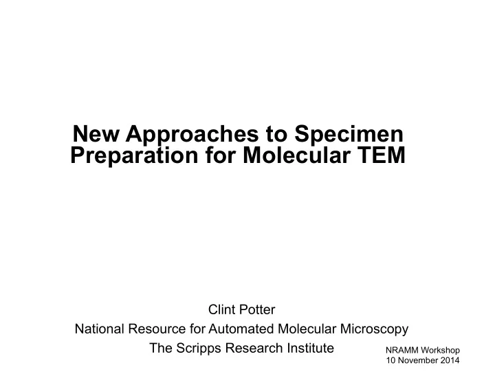 new approaches to specimen preparation for molecular tem