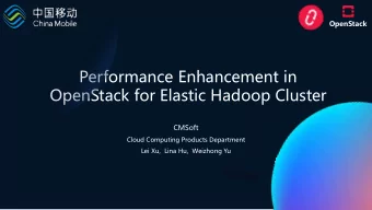 Performance Enhancement in  OpenStack for Elastic Hadoop Cluster  CMSoft  Cloud Computing Products