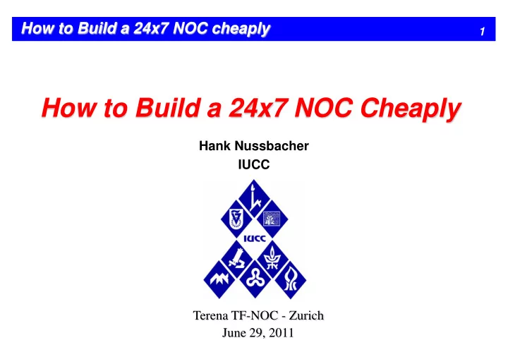 how to build a 24x7 noc cheaply