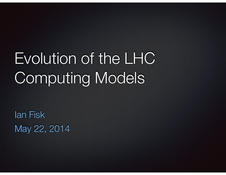evolution of the lhc computing models