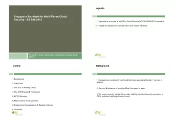 Singapore Standard for Multi-Tiered Cloud  Security - SS 584:2013  1. To provide an overview of