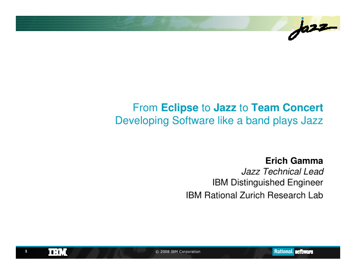 from eclipse to jazz to team concert developing software