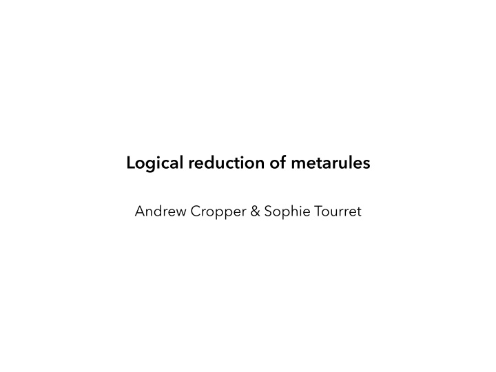 logical reduction of metarules