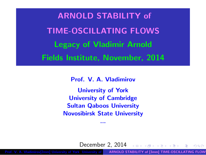 arnold stability of time oscillating flows legacy of