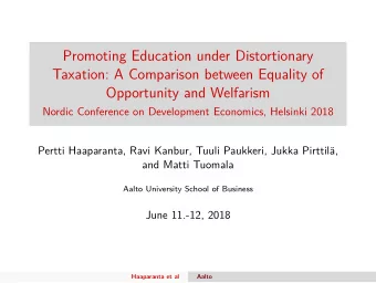 Promoting Education under Distortionary  Taxation: A Comparison between Equality of  Opportunity