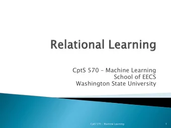 CptS 570  Machine Learning  School of EECS  Washington State University  CptS 570 - Machine