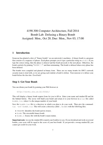4190.308 Computer Architecture, Fall 2014  Bomb Lab: Defusing a Binary Bomb  Assigned: Mon., Oct