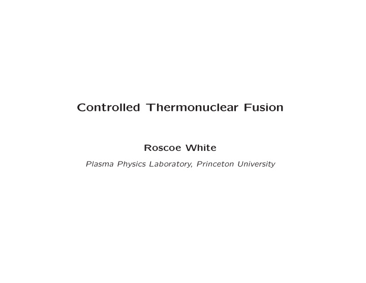 controlled thermonuclear fusion