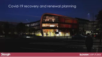 Covid-19 recovery and renewal planning  CONTENTS  Strategy on a page  Impact, context and