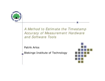 A Method to Estimate the Timestamp  Accuracy of Measurement Hardware  and Software Tools  Patrik