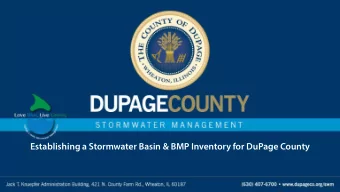 Establishing a Stormwater Basin &amp; BMP Inventory for DuPage County  Background  DuPage County,