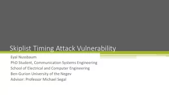 Skiplist Timing Attack Vulnerability  Eyal Nussbaum  PhD Student, Communication Systems Engineering