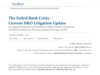The Failed Bank Crisis   Current D&amp;O Litigation Update  Leveraging Developments in Standards