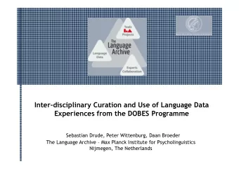 Inter-disciplinary Curation and Use of Language Data  Experiences from the DOBES Programme