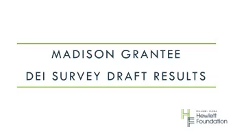 MADISON GRANTEE  DEI SURVEY DRAFT RESULTS  Other Hewlett Grantees  TMI Grantees  M E A N  P E R C E