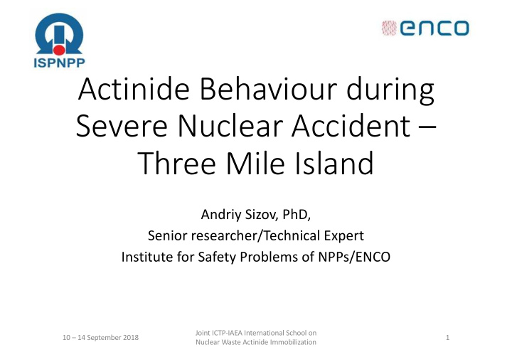actinide behaviour during severe nuclear accident three