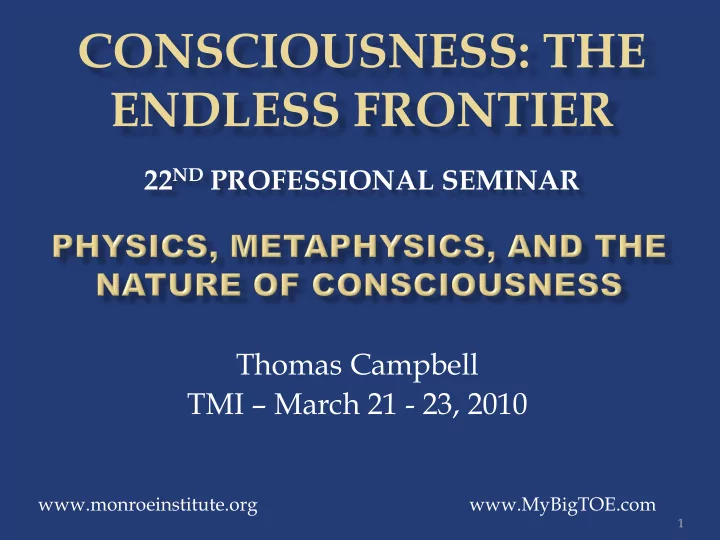 thomas campbell tmi march 21 23 2010