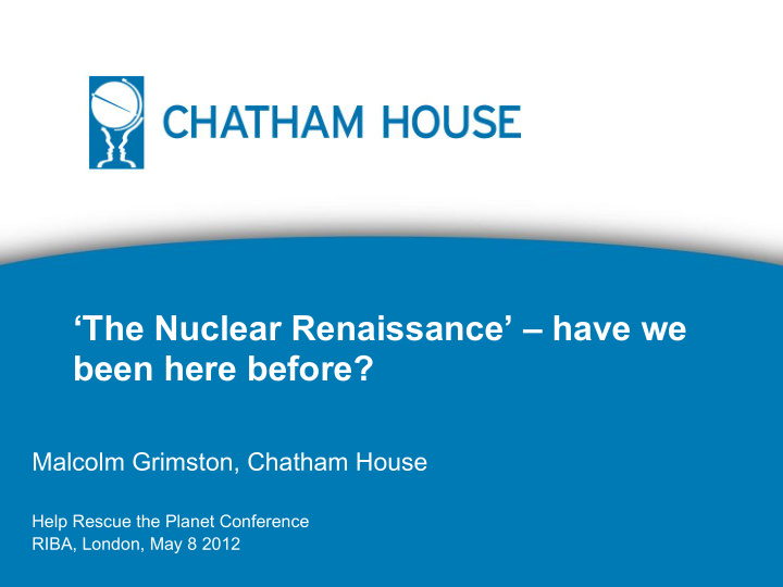 the nuclear renaissance have we been here before
