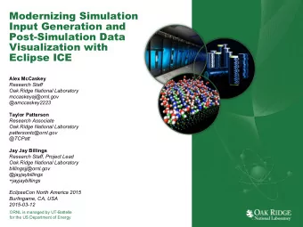 Modernizing Simulation  Input Generation and  Post-Simulation Data  Visualization with  Eclipse ICE
