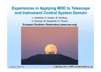 Experiences in Applying MDE to Telescope  and Instrument Control System Domain  L. Andolfato, R.