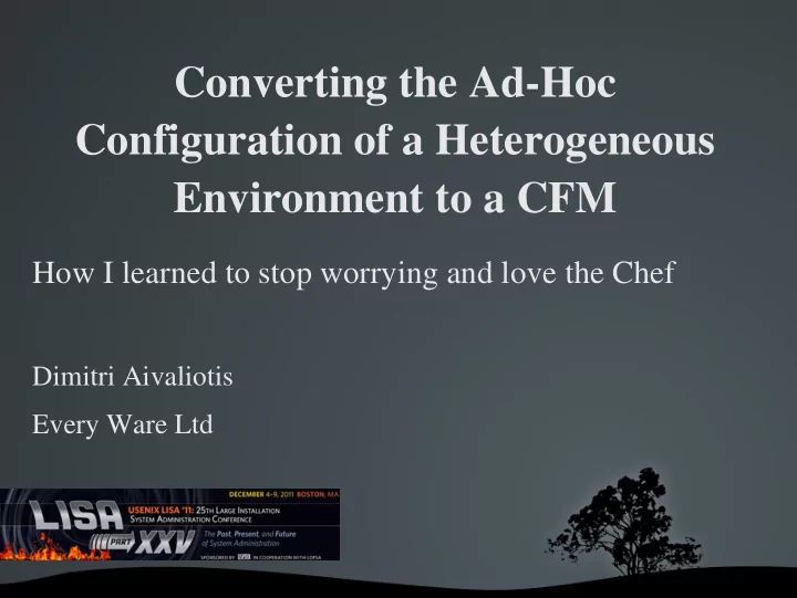 converting the ad hoc configuration of a heterogeneous