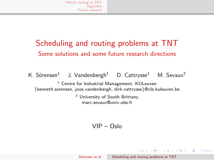 scheduling and routing problems at tnt