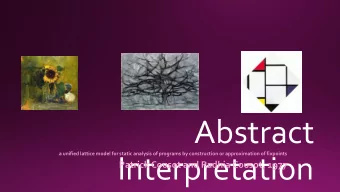 Abstract  a unified lattice model for static analysis of programs by construction or approximation